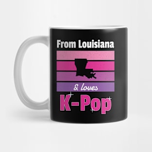 From Louisiana and loves K-Pop Mug